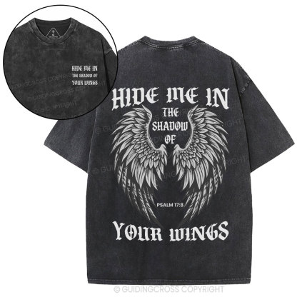 Hide Me In  The Shadow Of Your Wings Christian Washed T-Shirt