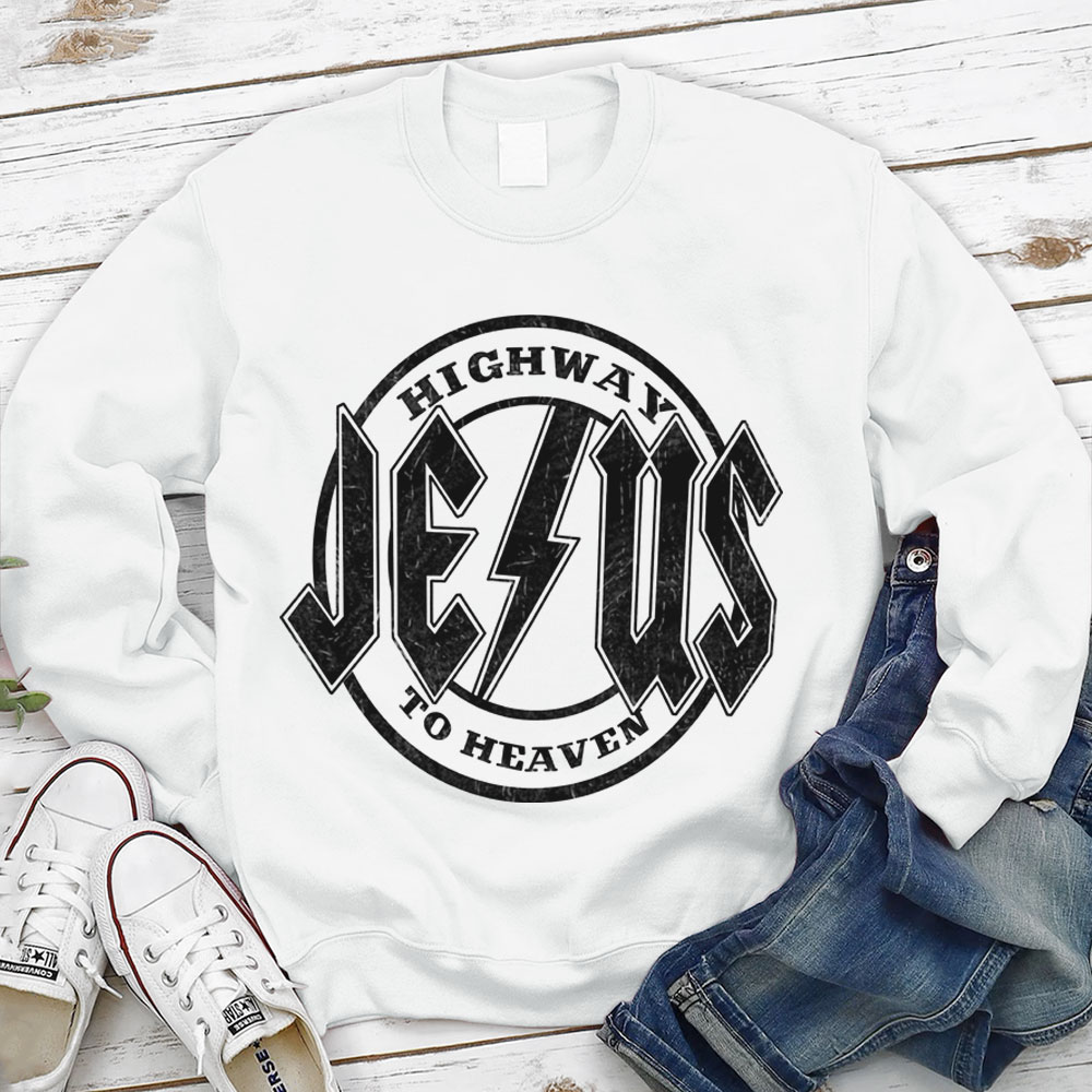 Highway Jesus To Heaven Sweatshirt