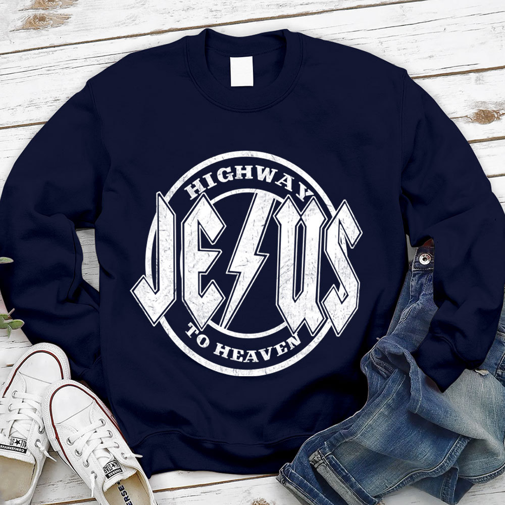 Highway Jesus To Heaven Sweatshirt