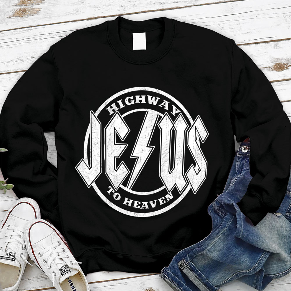 Highway Jesus To Heaven Sweatshirt