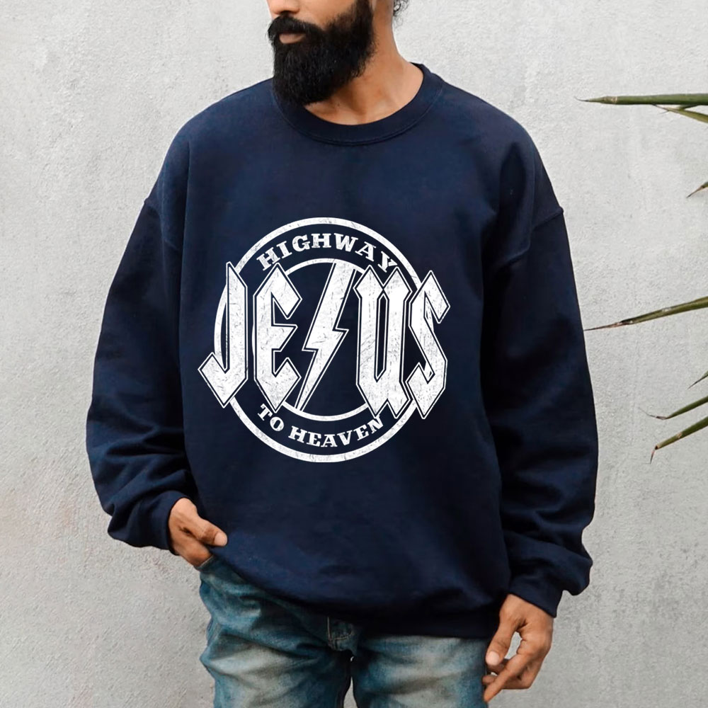 Highway Jesus To Heaven Sweatshirt