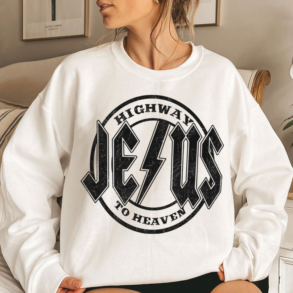 Highway Jesus To Heaven Sweatshirt