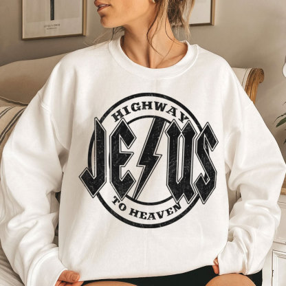 Highway Jesus To Heaven Sweatshirt