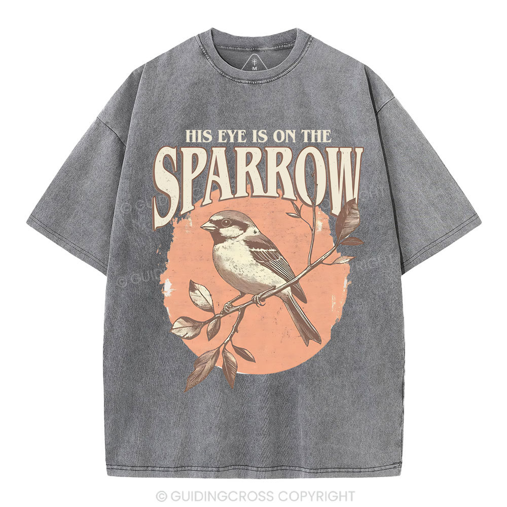 His Eye Is On The Sparrow Christian Washed T-Shirt