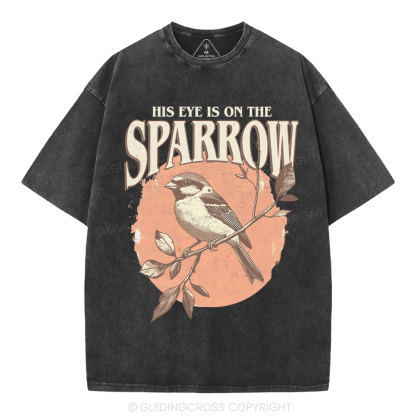 His Eye Is On The Sparrow Christian Washed T-Shirt