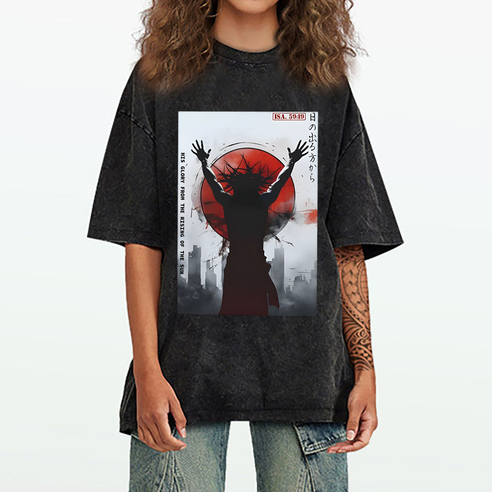 His Glory From The Rising Of The Sun Chirstian Washed T-Shirt