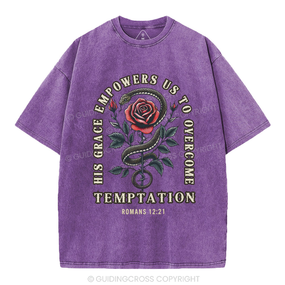 His Grace Empowers Us To Overcome Temptation Christian Washed T-Shirt