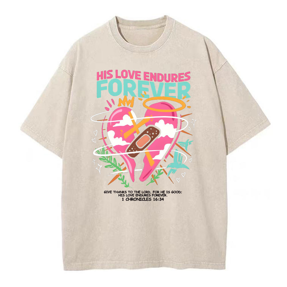 His Love Endures Forever Christian Washed T-Shirt