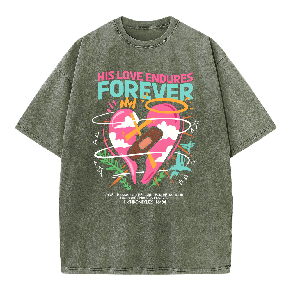 His Love Endures Forever Christian Washed T-Shirt