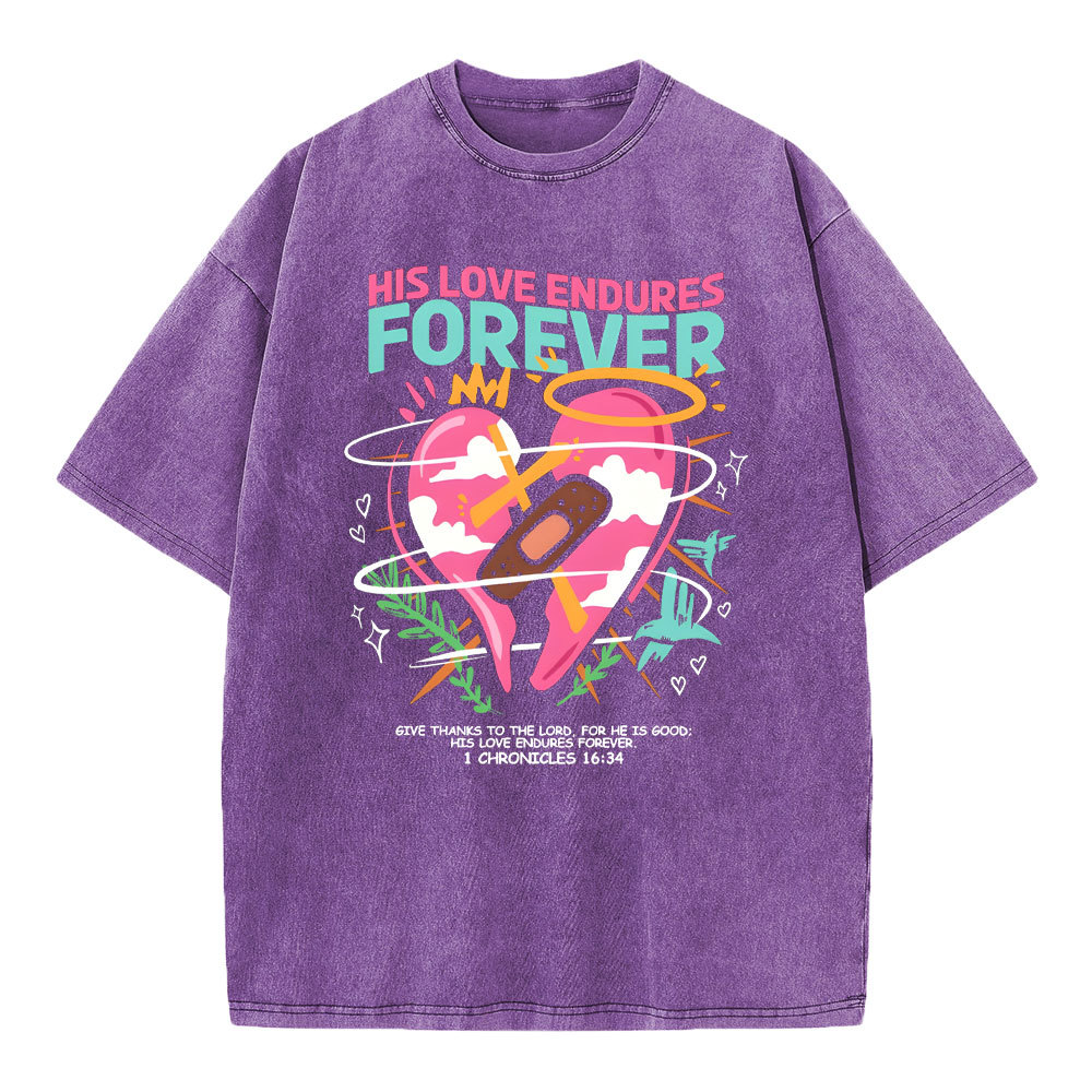 His Love Endures Forever Christian Washed T-Shirt