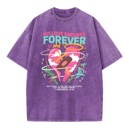 His Love Endures Forever Christian Washed T-Shirt