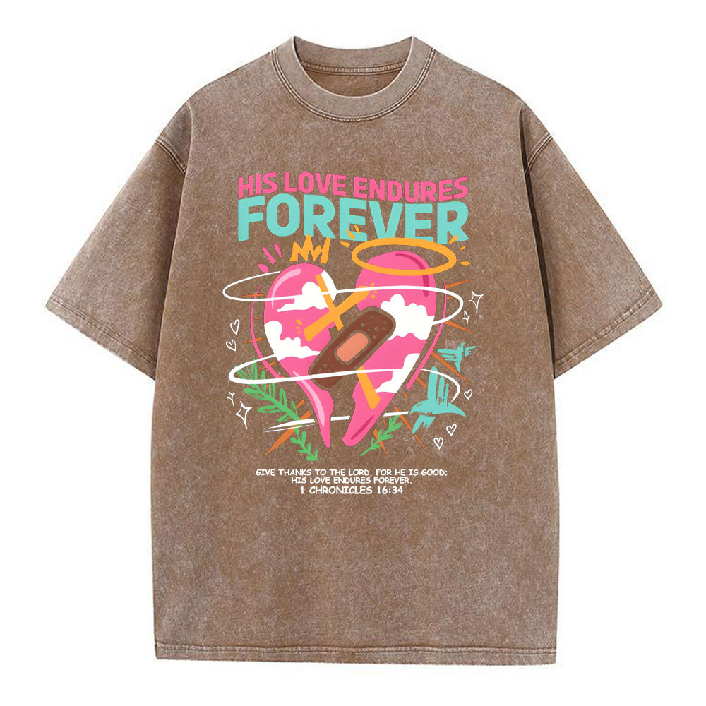 His Love Endures Forever Christian Washed T-Shirt