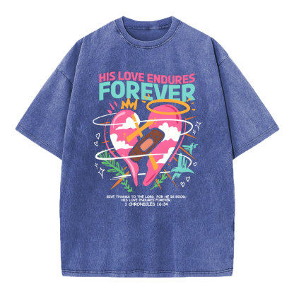 His Love Endures Forever Christian Washed T-Shirt