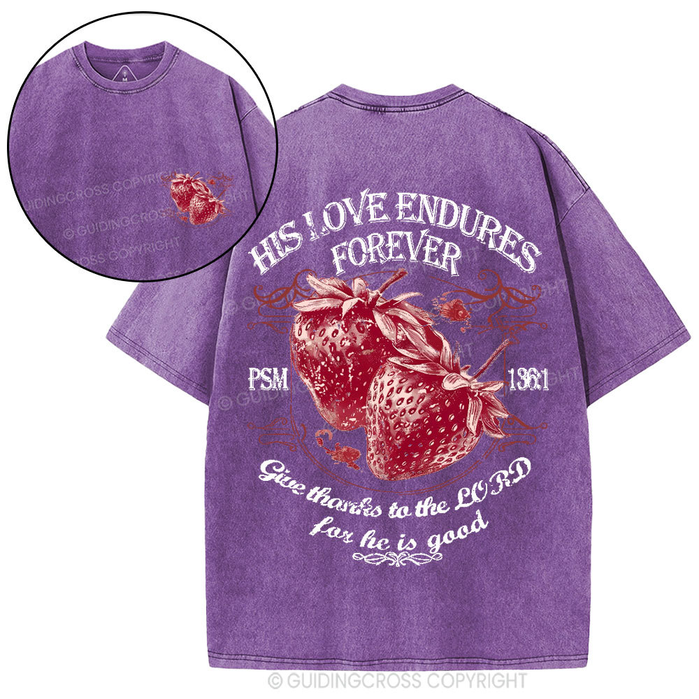 His Love Endures Forever Christian Washed T-Shirt