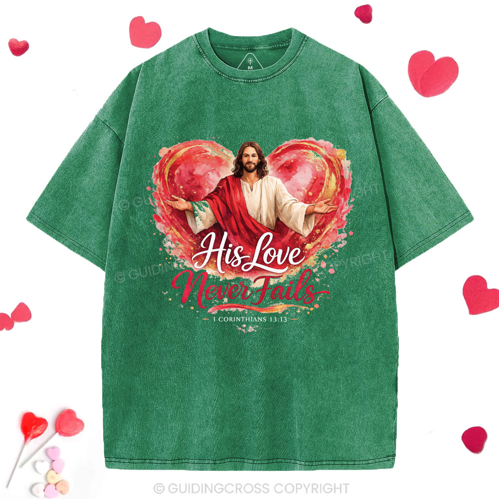 His Love Never Fails Christian Washed T-Shirt
