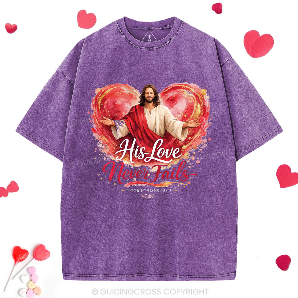 His Love Never Fails Christian Washed T-Shirt