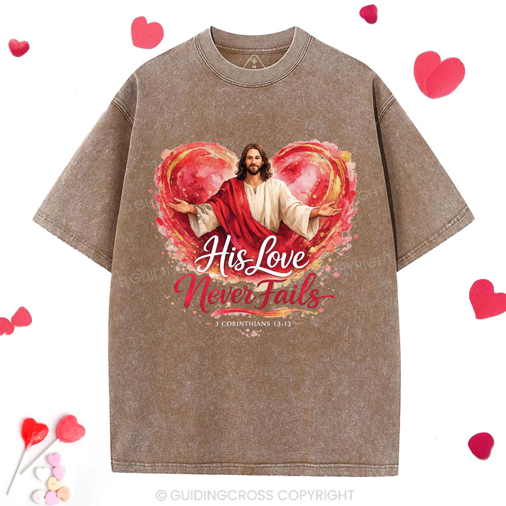 His Love Never Fails Christian Washed T-Shirt