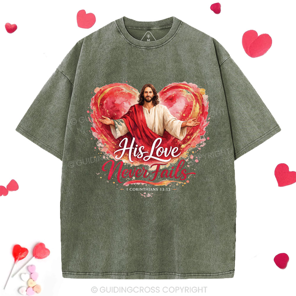 His Love Never Fails Christian Washed T-Shirt