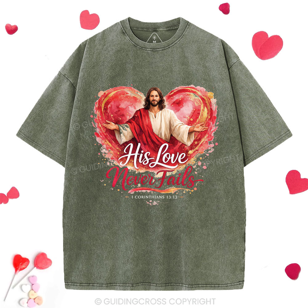 His Love Never Fails Christian Washed T-Shirt