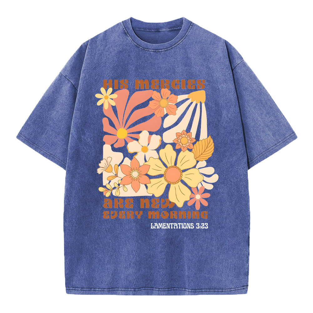 His Mercies And New Every Morning Christian Washed T-Shirt