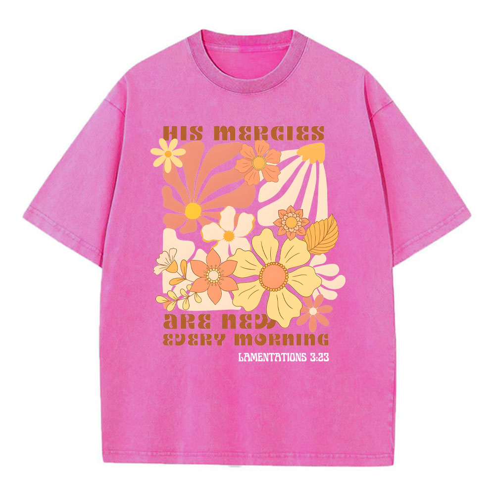 His Mercies And New Every Morning Christian Washed T-Shirt