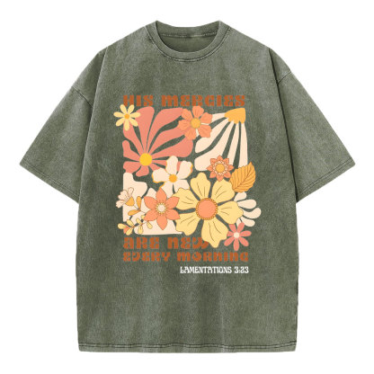 His Mercies And New Every Morning Christian Washed T-Shirt