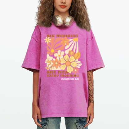 His Mercies And New Every Morning Christian Washed T-Shirt