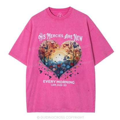 His Mercies Are New Christian Washed T-Shirt