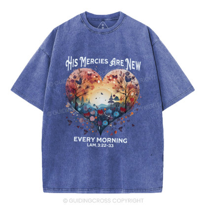 His Mercies Are New Christian Washed T-Shirt