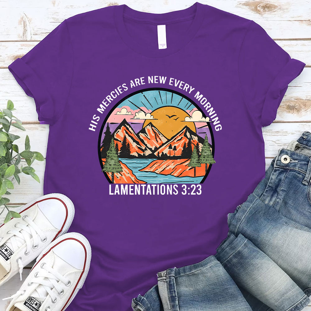 His Mercies Are New Every Morning Christian Bible Verse T-Shirt