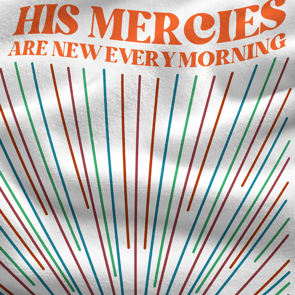 His Mercies Are New Every Morning Christian Blanket