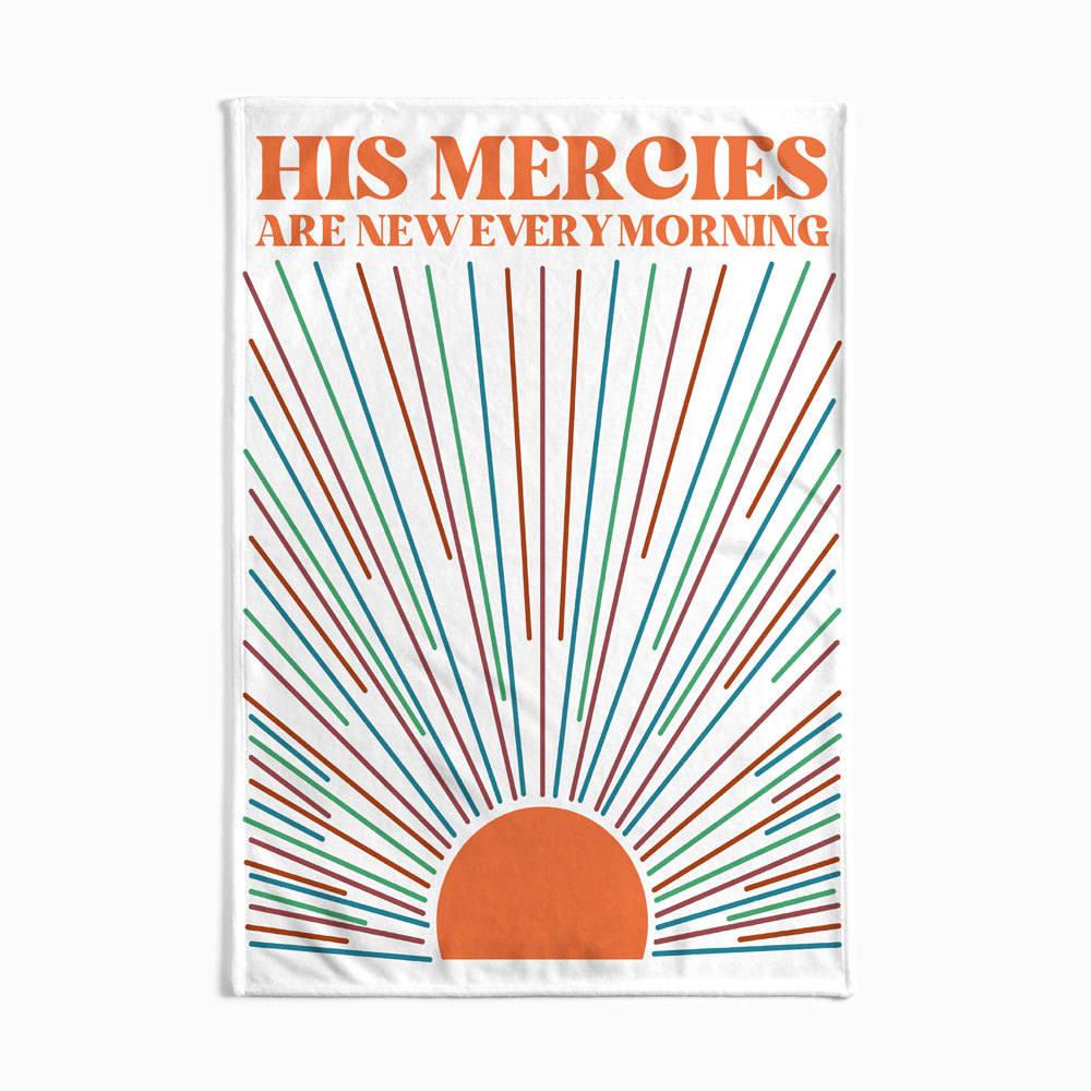 His Mercies Are New Every Morning Christian Blanket