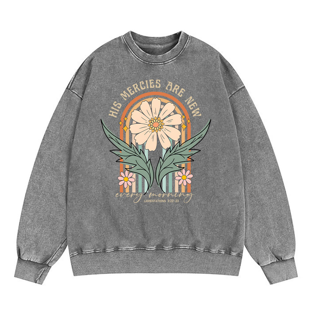 His Mercies Are New Every Morning Christian Washed Sweatshirt