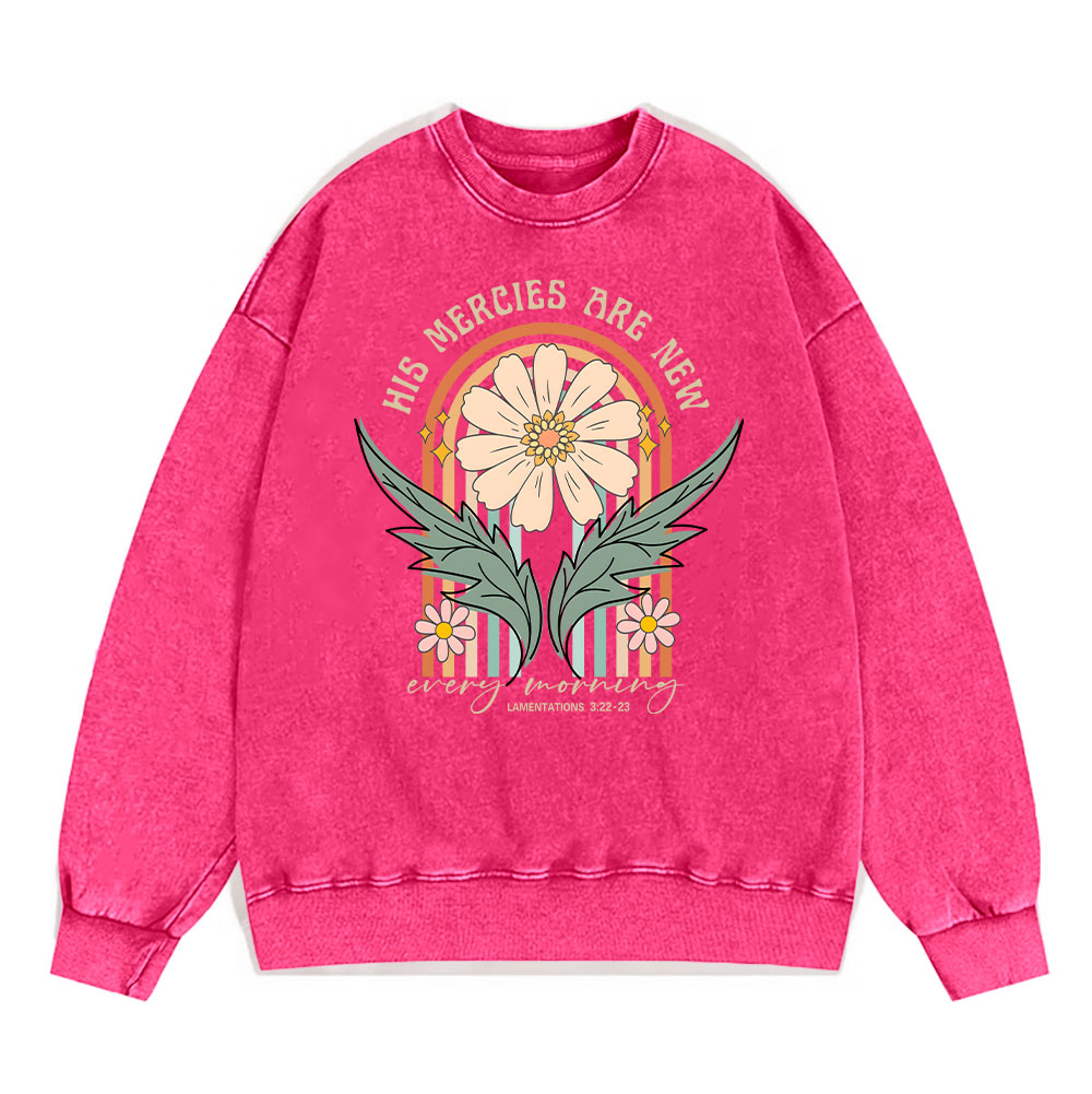 His Mercies Are New Every Morning Christian Washed Sweatshirt