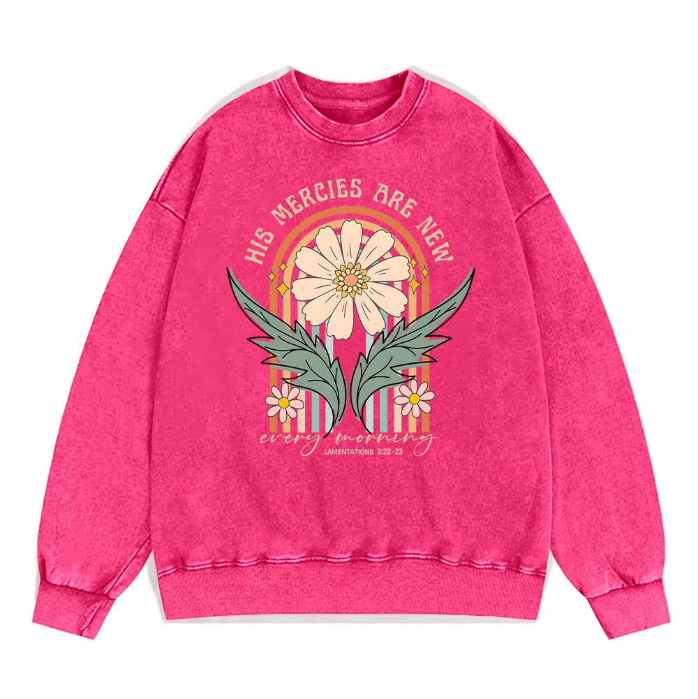 His Mercies Are New Every Morning Christian Washed Sweatshirt