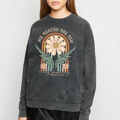His Mercies Are New Every Morning Christian Washed Sweatshirt
