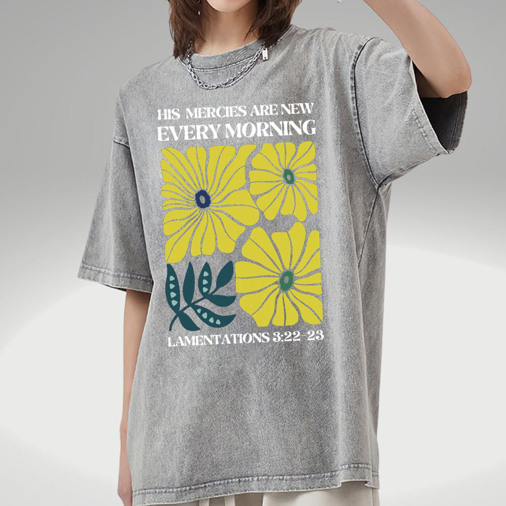 His Mercies Are New Every Morning Christian Washed T-Shirt
