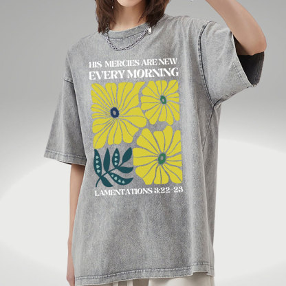 His Mercies Are New Every Morning Christian Washed T-Shirt