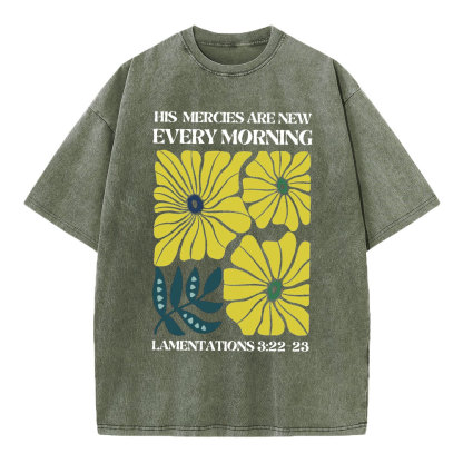 His Mercies Are New Every Morning Christian Washed T-Shirt