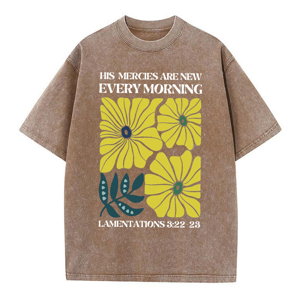 His Mercies Are New Every Morning Christian Washed T-Shirt