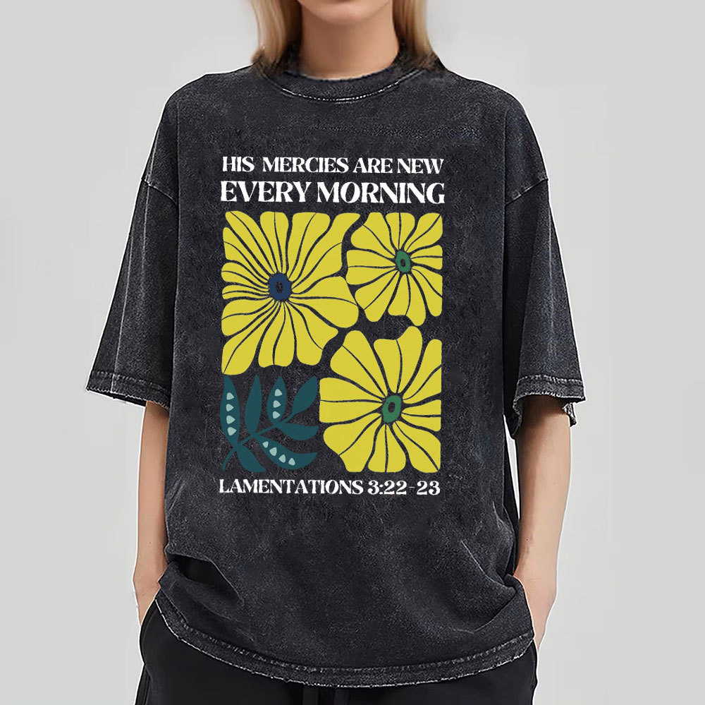 His Mercies Are New Every Morning Christian Washed T-Shirt