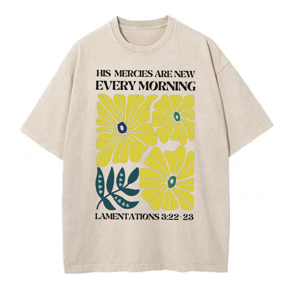 His Mercies Are New Every Morning Christian Washed T-Shirt