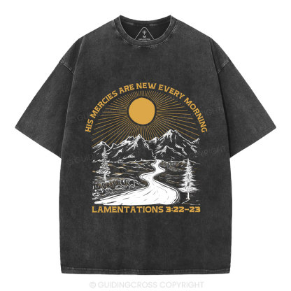 His Mercies Are New Every Morning Christian Washed T-Shirt
