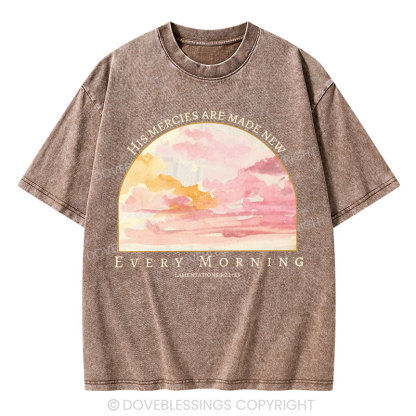 His Mercies Are New Every Morning Christian Washed T-Shirt