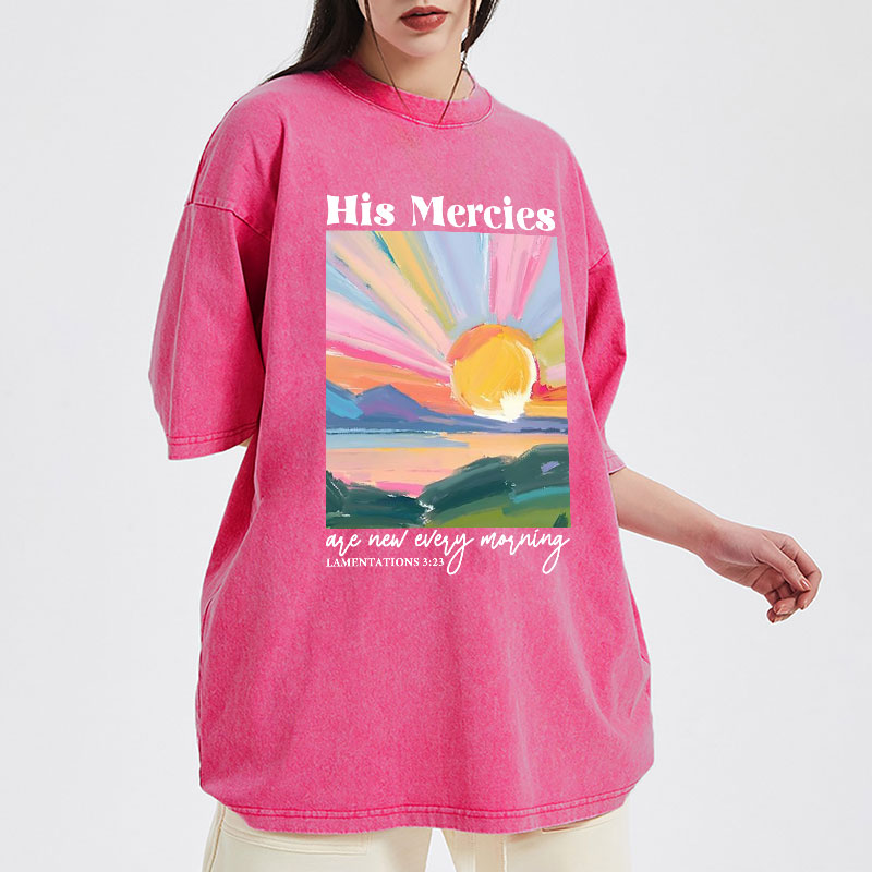 His Mercies Are New Every Morning Christian Washed T-Shirt