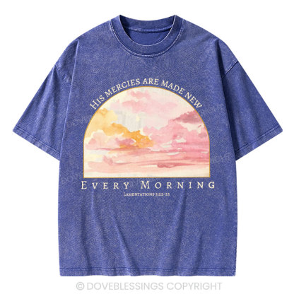 His Mercies Are New Every Morning Christian Washed T-Shirt