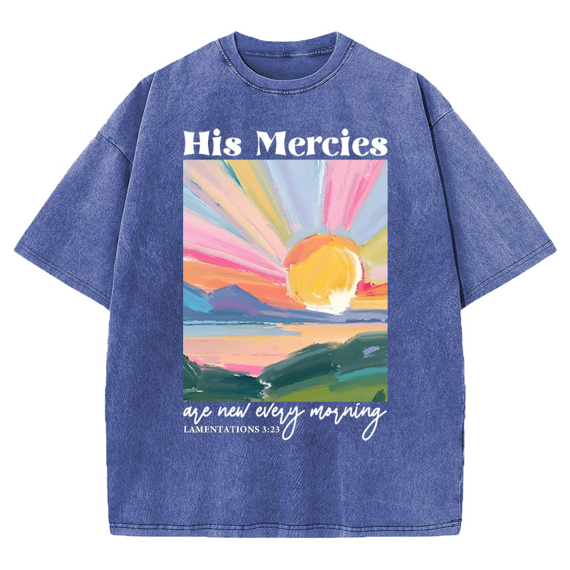 His Mercies Are New Every Morning Christian Washed T-Shirt