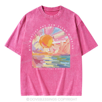 His Mercies Are New Every Morning Christian Washed T-Shirt