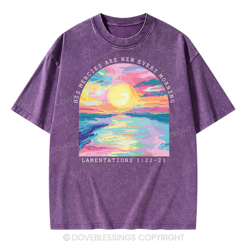 His Mercies Are New Every Morning Christian Washed T-Shirt