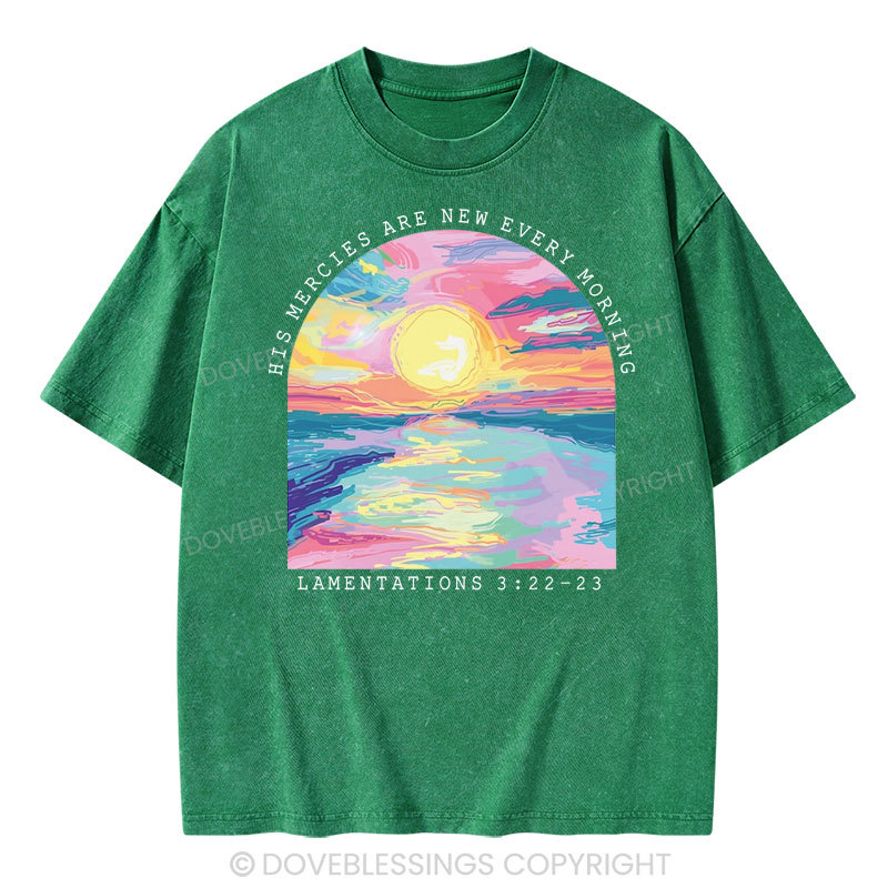 His Mercies Are New Every Morning Christian Washed T-Shirt